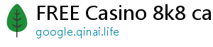 FREE Casino 8k8 casino